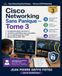 Cisco Networking Sans Panique, Parcours CCST Networking — Tome 3: Troubleshooting, sécurité et situations pratiques pour consolider les compétences du CCST Networking 100-150