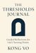 The Thresholds Journal: Guided Reflections for Life’s Turning Points