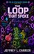 The Loop That Spoke