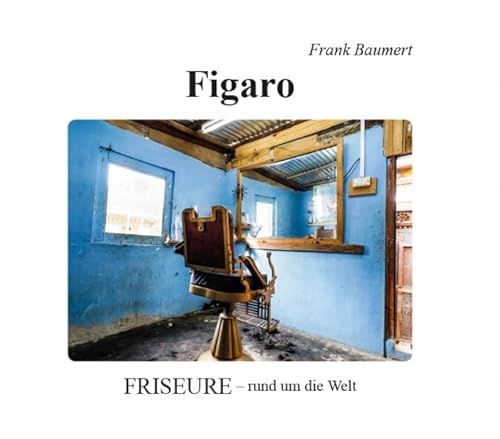 Figaro: Friseure - rund um die Welt
