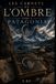 Les Carnets de l'Ombre – Tome 2 : Patagonia