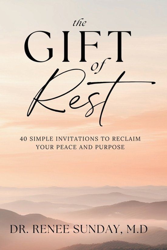 The Sunday Publishing Company The Gift of Rest: 40 Simple Invitations to Reclaim Your Peace and Purpose Paperback