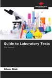 Guide Our Knowledge Publishing Guide to Laboratory Tests Paperback