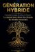 Génération Bol Génération Hybride Paperback