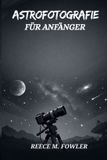 ASTROFOTOGRAFIE Bol Astrofotografie Für Anfänger Paperback