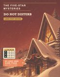 The Five-Star Mysteries Do Not Disturb: A Christmas Crime and Murder Mystery Puzzle Book for Adults