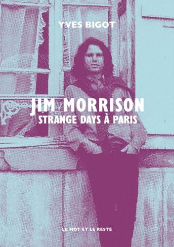 Jim Morrison: Strange days à Paris