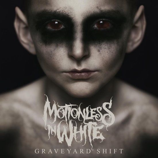 Graveyard Motionless in White Graveyard Shift