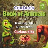 CrocDoc's Book of Animals: Volume 2