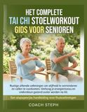 HET COMPLETE TAI CHI STOELWORKOUT GIDS VOOR SENIOREN