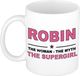 Bellatio Decorations Robin - The woman, The myth the supergirl koffie mok / beker 300 ml