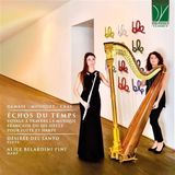 Sonic Rendezvous Désirée Del Santo & Alice Belardini Pini - Damase, Mouquet & Cras: Échos Du Temps (CD)