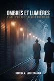 OMBRES ET LUMIERE: L’Âge d’Or du Film Noir Américain