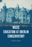 Music Bol Music Education at Oberlin Conservatory Hardcover