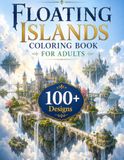 Floating Islands Coloring Book for Adults