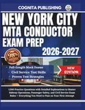 NEW YORK CITY MTA CONDUCTOR EXAM PREP 2026-2027