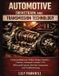 Automotive Libri GmbH Automotive Drivetrain and Transmission Technology: Understanding Gear Trains, Torque Transfer, Clutches, Automatic Controls, CVTs, Differential System