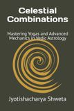 Celestial Libri GmbH Learn Vedic Astrology- Celestial Combinations