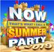 Now That's What I Call Summer Party 2019