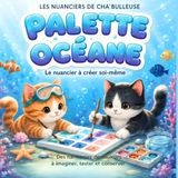 Palette Océane: Le nuancier à créer soi-même