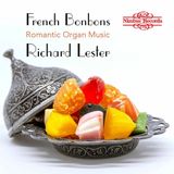 Outhere Richard Lester - French Bonbons: Romantic Organ Music (CD)