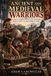 Games of the Ancient and Medieval Warrior: Dice, Boards, Wrestling, Tournaments and Games from the Ancient World to the Middle Ages