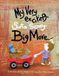 My Child's View Press My Very Exciting, Sorta Scary, Big Move Paperback