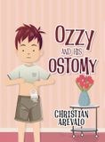 Ozzy and His Ostomy - Hardcover
