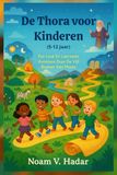 De Thora voor Kinderen (5-12 Jaar): Een Leuk En Leerzaam Avontuur Door De Vijf Boeken Van Mozes