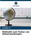 Methodik Verlag Unser Wissen Methodik zum Testen von Webanwendungen