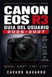 Canon EOS R3 GUIA DEL USUARIO 2026-2027