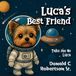 Luca's Best Friend