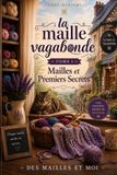 La Maille Vagabonde La Maille Vagabonde - Tome 1