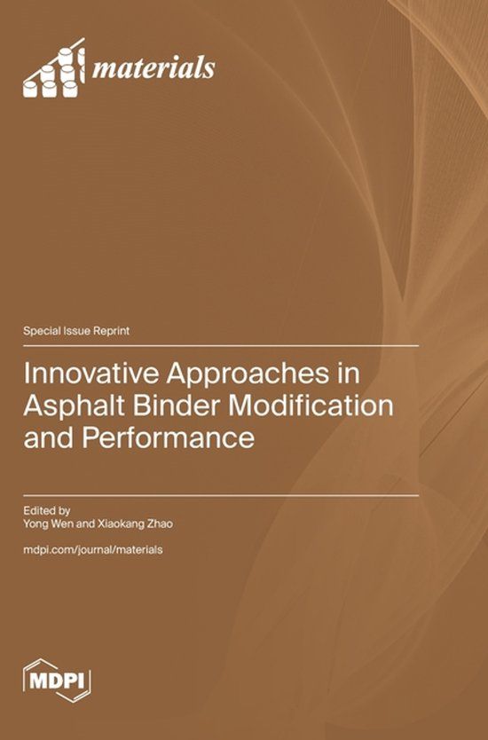 Innovative Mdpi Ag Innovative Approaches in Asphalt Binder Modification and Performance Hardcover