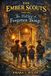 The Ember Scouts The Hollow of Forgotten Things Paperback