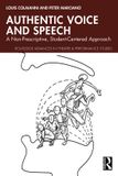 Authentic Routledge Authentic Voice and Speech: A Non-Prescriptive, Student-Centered Approach