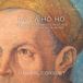 La Linarol Consort - La La Hö Hö (Sixteenth-Century Viol Music For The Richest Man In The World) (CD)