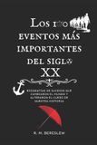 Los Libri GmbH Serie Siglo XX-Los 100 eventos mas importantes del siglo XX