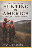 THE Independently Published The Guide to Hunting in America