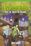 Tree Guardians and the Forest of Dreams