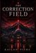 The Correction Field: The Geometry of Erasure