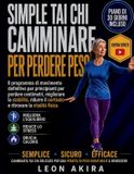 SIMPLE Libri GmbH Simple Tai CHI Camminare Per Perdere Peso