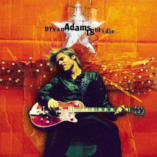 18 Bryan Adams 18 Til I Die CD