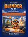 El Completo Blender 5.0 para principiantes: Ruta ilustrada y adaptada para personas mayores hacia el modelado 3D, la animación, la renderización y la creación visual
