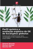Perfil Edicoes Nosso Conhecimento Perfil químico e avaliação orgânica do OE de Eucalyptus globulus