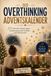Der Overthinking Adventskalender: 24 liebevolle Impulse gegen Grübeln, Selbstzweifel und Gedankenkarussell – Selbstfürsorge-Buch für Frauen | Das besondere Weihnachtsgeschenk