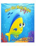 Mac the Mahi Mahi: Growing up takes time