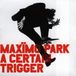 Warp Records Maximo Park A Certain Trigger