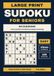 Large Print Sudoku for Seniors: 100 Easy Puzzles, Also Suitable for Beginners | 10mm Numbers, One Puzzle Per Page, No Guessing, Solutions Included