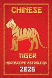 Tiger Libri GmbH 12 Chinese Zodiac Signs Astrology & Horoscope 2026- Tiger Chinese Horoscope 2026